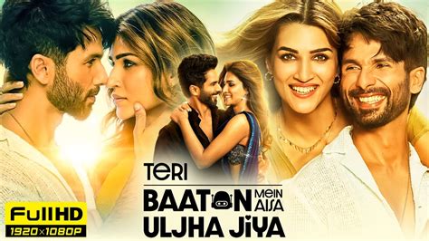 teri baaton me aisa uljha jiya full movie|teri baaton mein aisa uljha jiya full movie 123movies.